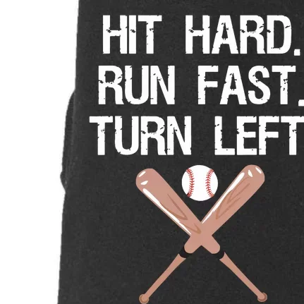 Hit Hard Run Fast Turn Left Baseball Softball Fan Doggie 3-End Fleece Hoodie