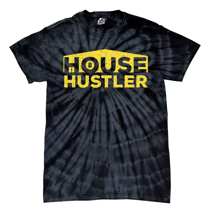 House Hustler Real Estate Agent Broker Investor Tie-Dye T-Shirt