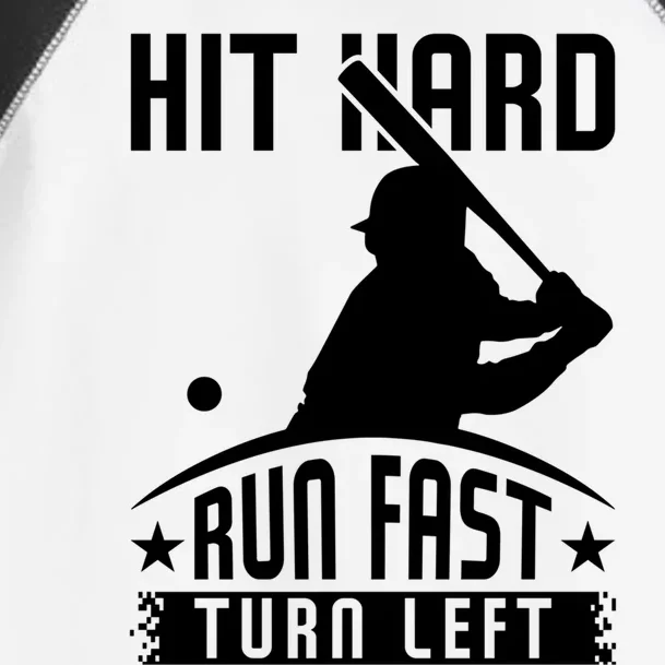 Hit Hard Run Fast Turn Left Baseball Player Softball Funny Cool Gift Toddler Fine Jersey T-Shirt