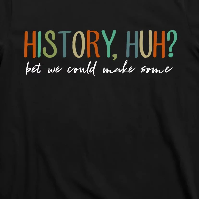 History Huh Red White And Royal Blue T-Shirt