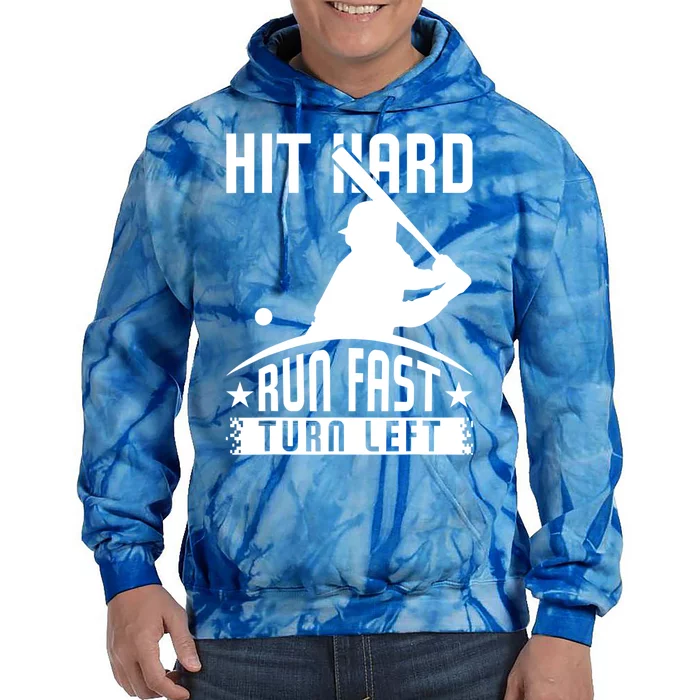 Hit Hard Run Fast Turn Left Baseball Player Softball Funny Gift Tie Dye Hoodie