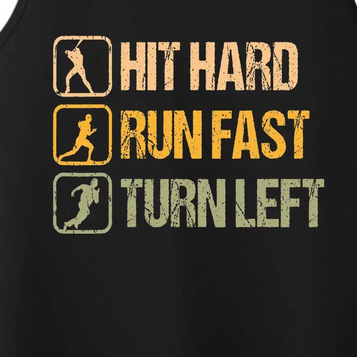 Hit Hard Run Fast Turn Left Design Baseball Lover Performance Tank