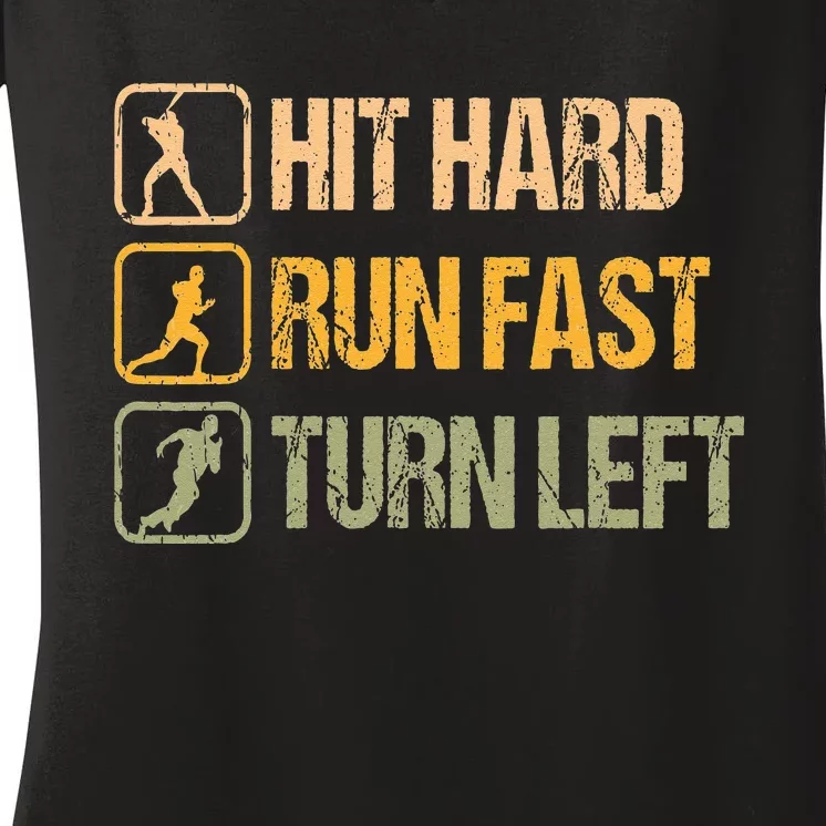 Hit Hard Run Fast Turn Left Design Baseball Lover Women's V-Neck T-Shirt