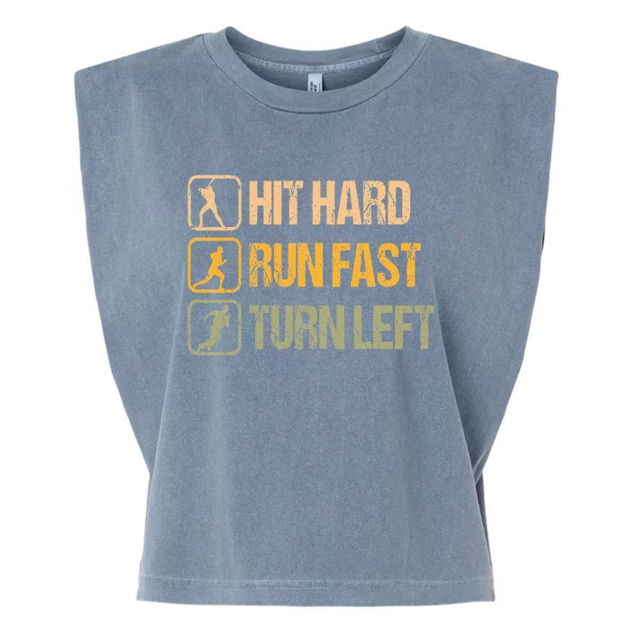 Hit Hard Run Fast Turn Left Design Baseball Lover Garment-Dyed Women's Muscle Tee