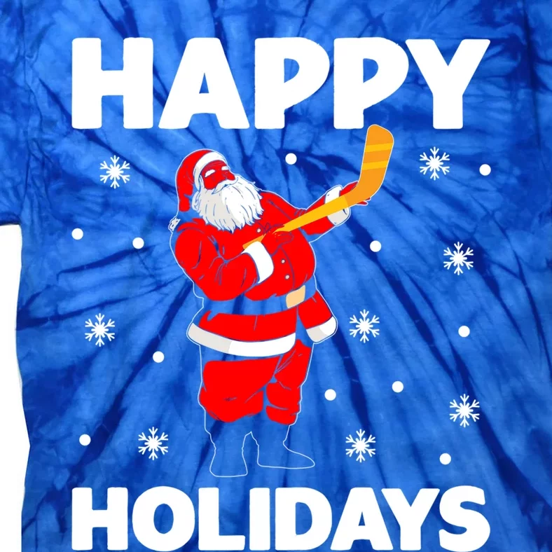 Happy Holidays Santa Ice Hockey Stick Santa Ice Hockey Game Meaningful Gift Tie-Dye T-Shirt