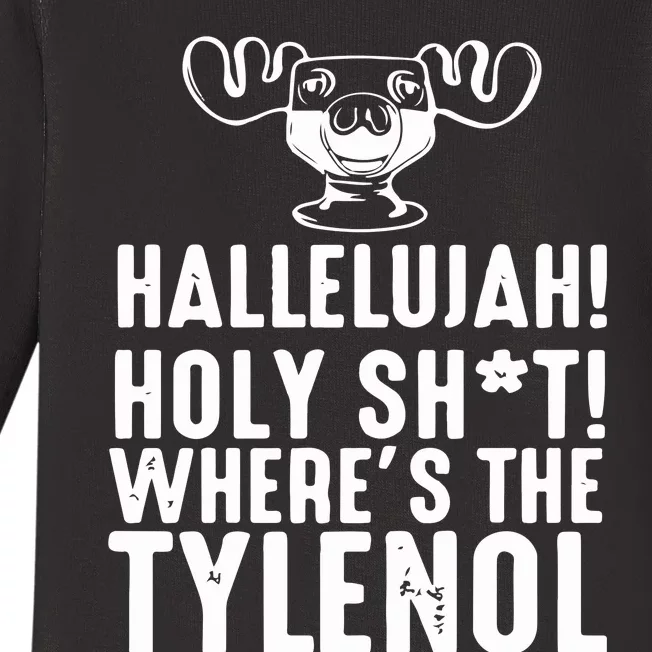 Hallelujah Holy Shit Wheres The Tylenol Baby Long Sleeve Bodysuit