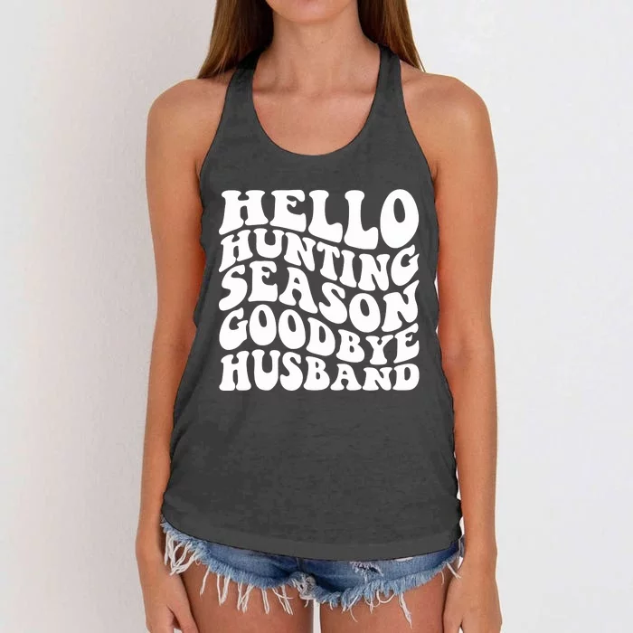 Hello Hunting Season Goodbye Husband Women's Knotted Racerback Tank