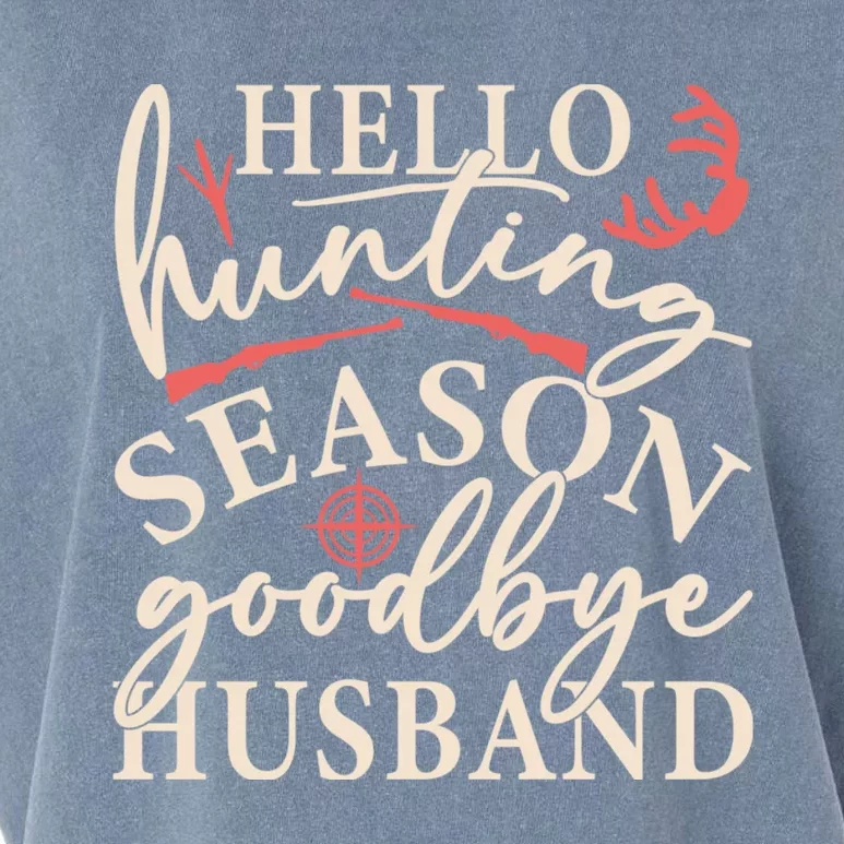 Hello Hunting Season Goodbye Husband Garment-Dyed Women's Muscle Tee