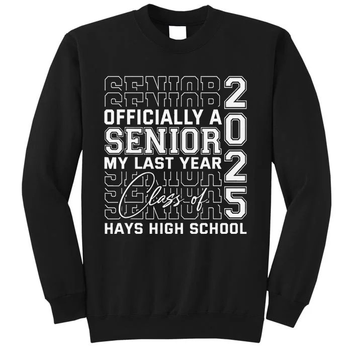 Hays High School A Senior Class Of 2025 Tall Sweatshirt