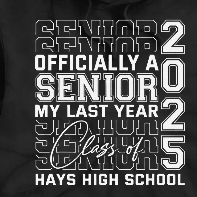 Hays High School A Senior Class Of 2025 Tie Dye Hoodie