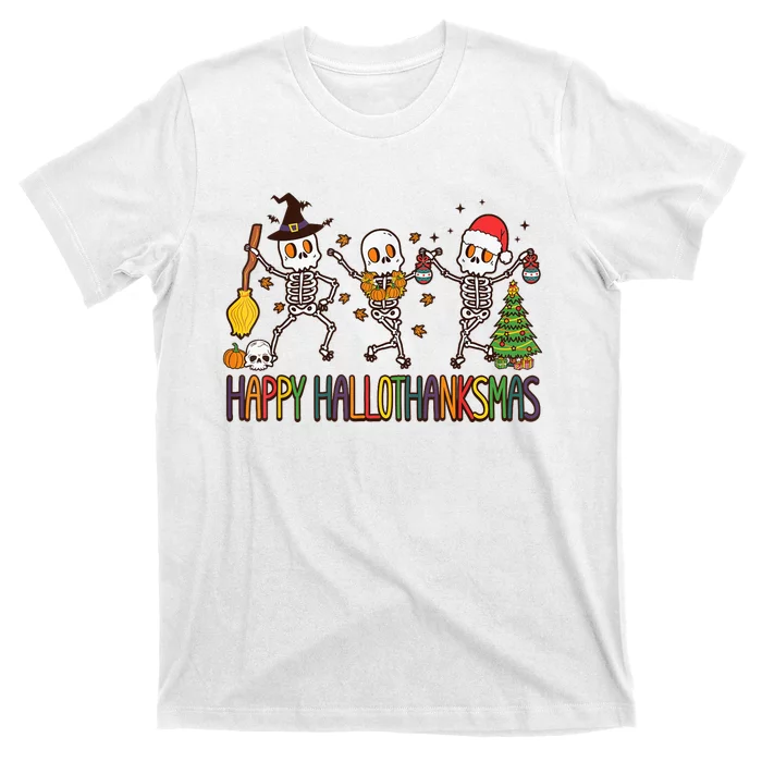 Happy Hallothanksmas Skeleton Halloween Thanksgiving Xmas T-Shirt