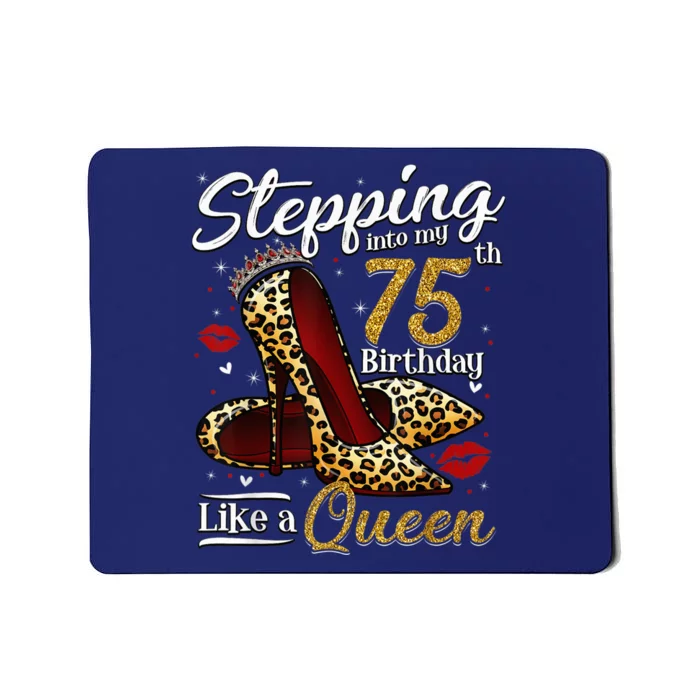 High Heels Stepping Into My 75th Birthday Present 75 and Fabulous Mousepad