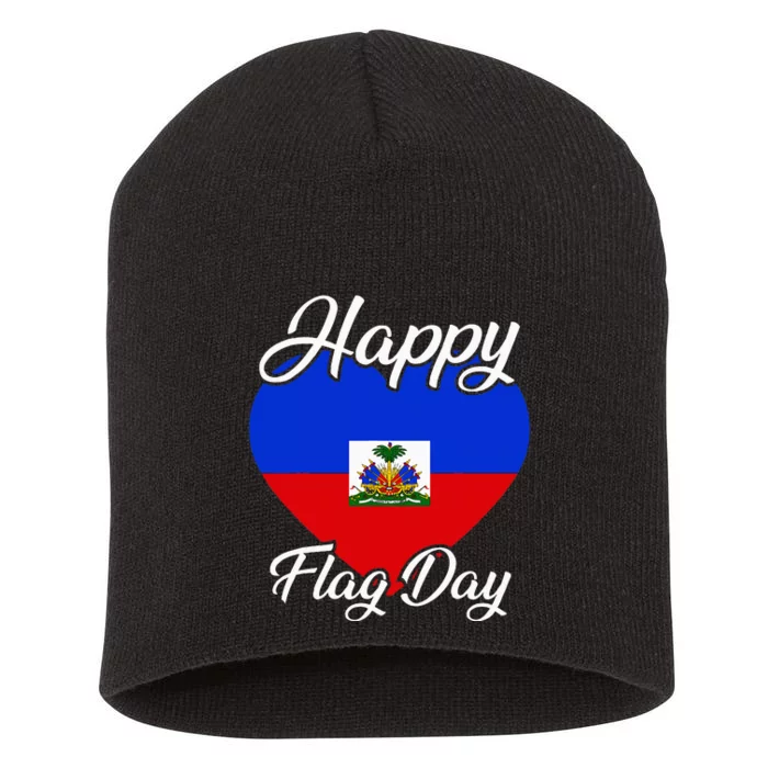 Haiti Heritage Since 1804 Proud Zoe Happy Haitian Flag Day Short Acrylic Beanie