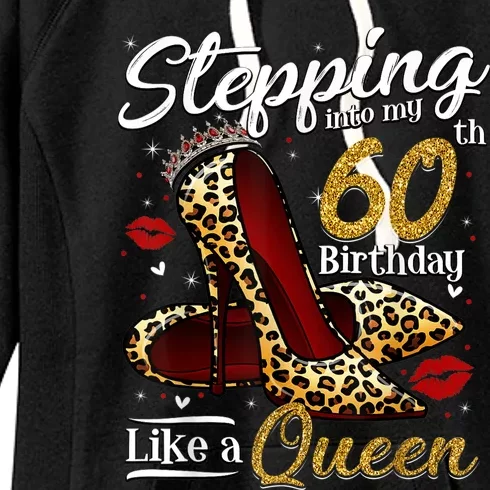 High Heels Stepping Into My 60th Birthday 60 and Fabulous Women's Fleece Hoodie