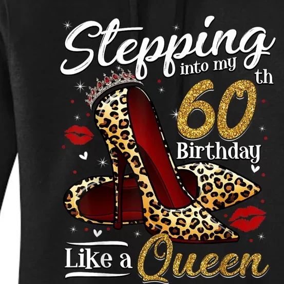 High Heels Stepping Into My 60th Birthday 60 and Fabulous Women's Pullover Hoodie