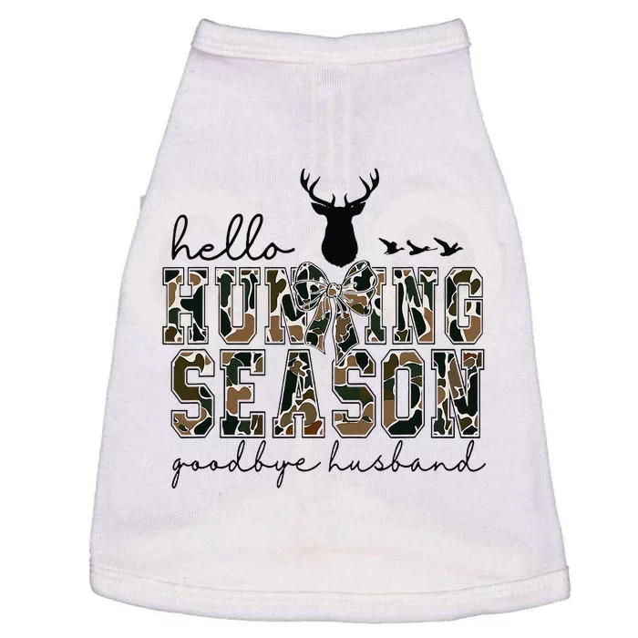 Hello Hunting Season Goodbye Husband Doggie Tank