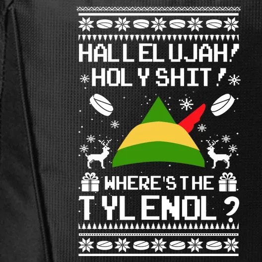 Hallelujah! Holy Shit! Wheres The Tylenol? Funny Vacation Christmast Gift City Backpack