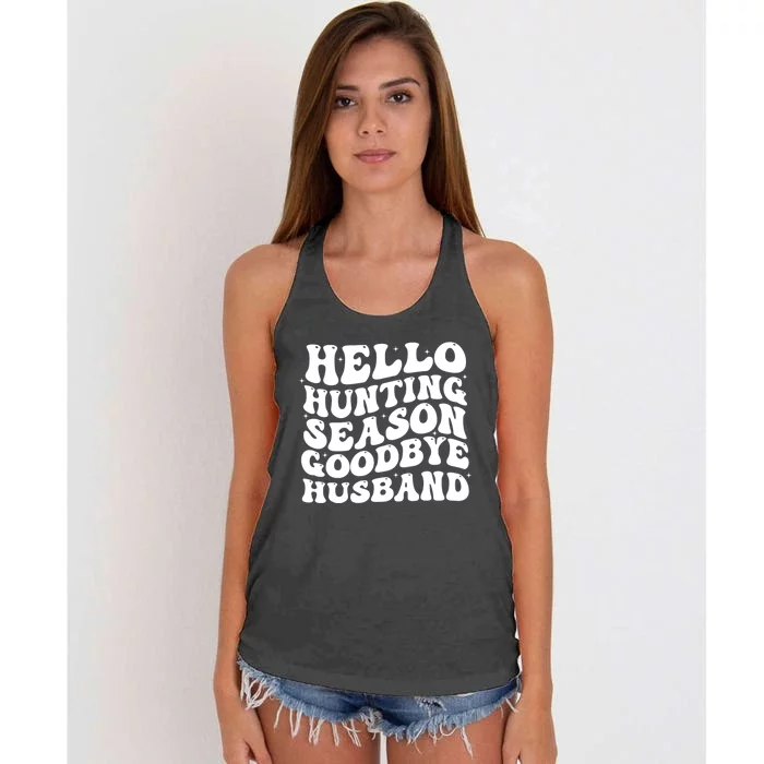 Hello Hunting Season Goodbye Husband Women's Knotted Racerback Tank