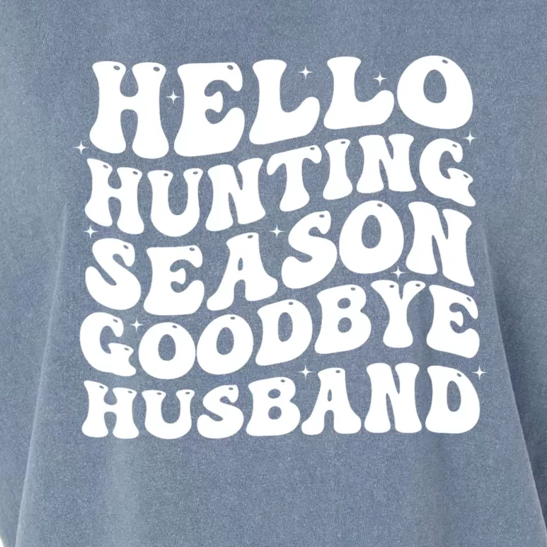 Hello Hunting Season Goodbye Husband Garment-Dyed Women's Muscle Tee