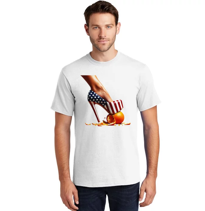 High Heels Squash Oranges; Kamala Harris Election Tall T-Shirt