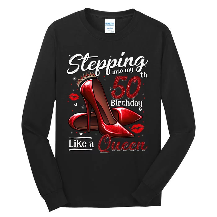 High Heels Stepping Into My 50th Birthday 50 And Fabulous Tall Long Sleeve T-Shirt