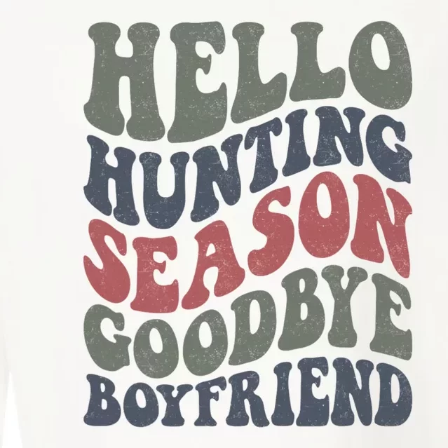 Hello Hunting Season Goodbye Boyfriend Cropped Pullover Crew