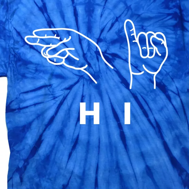 Hi Hello Sign Language Hands Valentines Day Asl Fun Idea Gift Tie-Dye T-Shirt