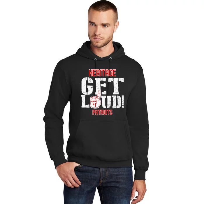 Heritage High School Get Loud Patriots Tall Hoodie