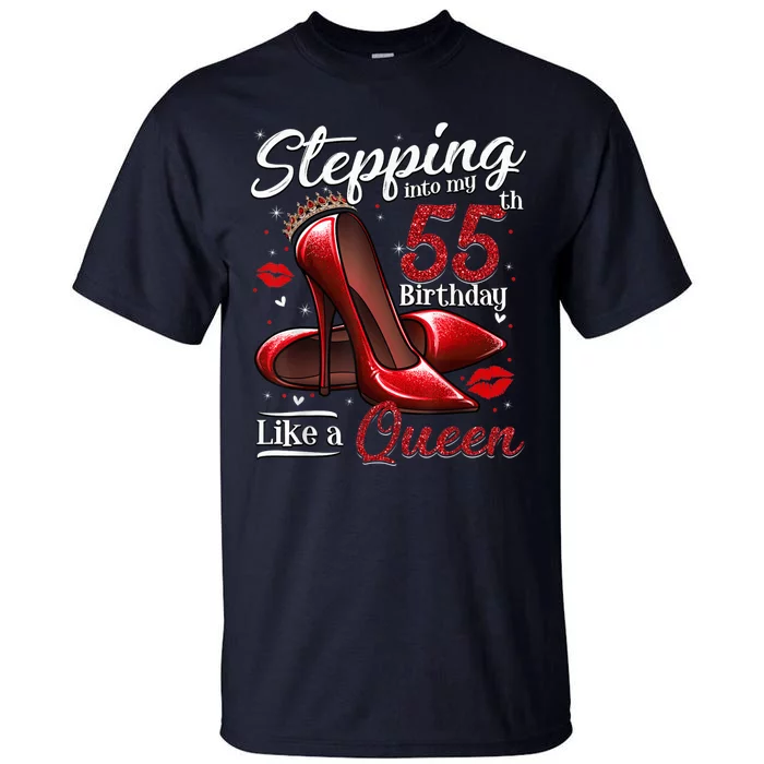 High Heels Stepping Into My 55th Birthday 55 and Fabulous Tall T-Shirt