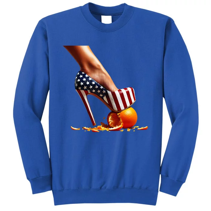 High Heels Squash Oranges; Kamala Harris Election Tall Sweatshirt