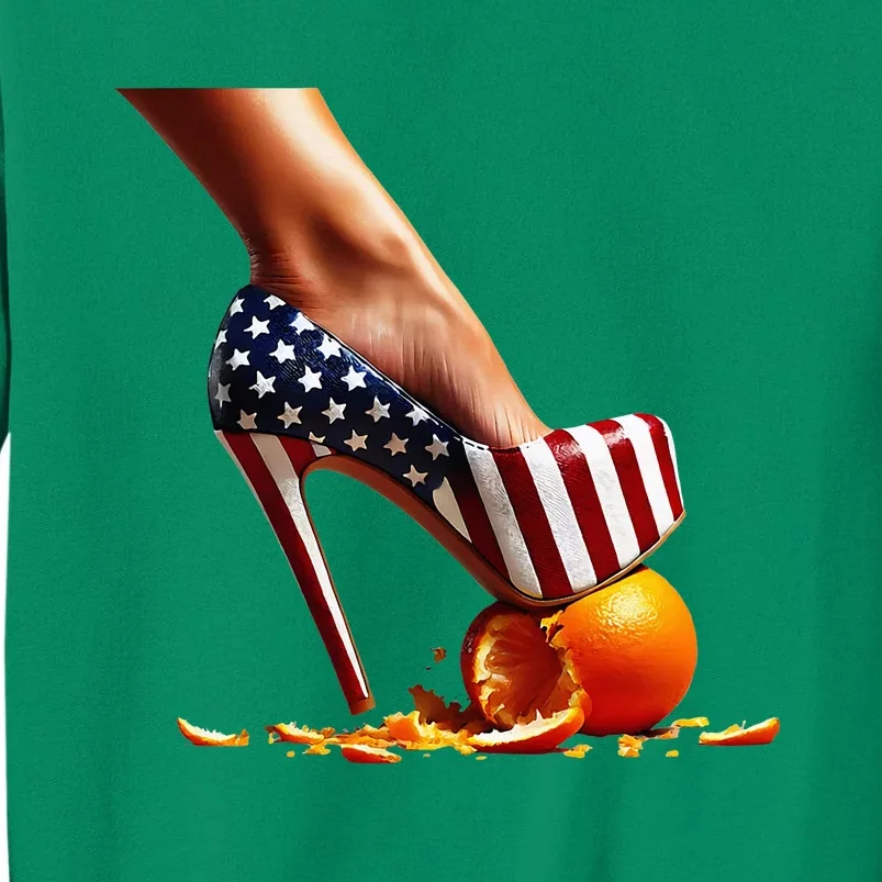 High Heels Squash Oranges; Kamala Harris Election Sweatshirt