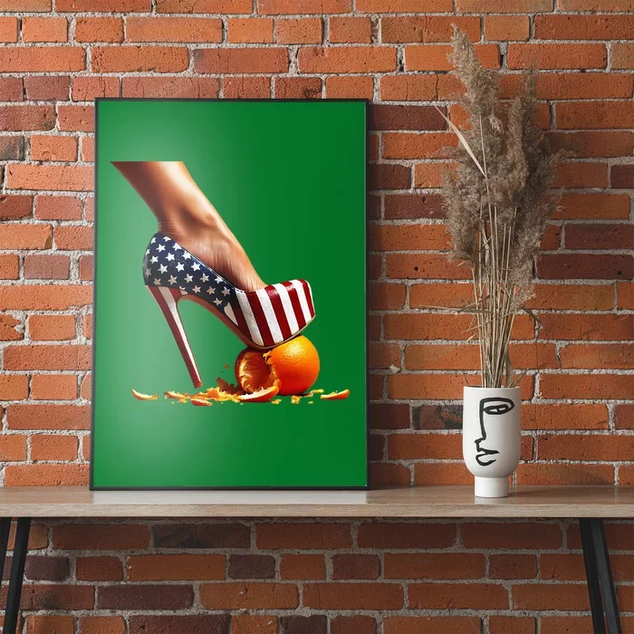 High Heels Squash Oranges; Kamala Harris Election Poster