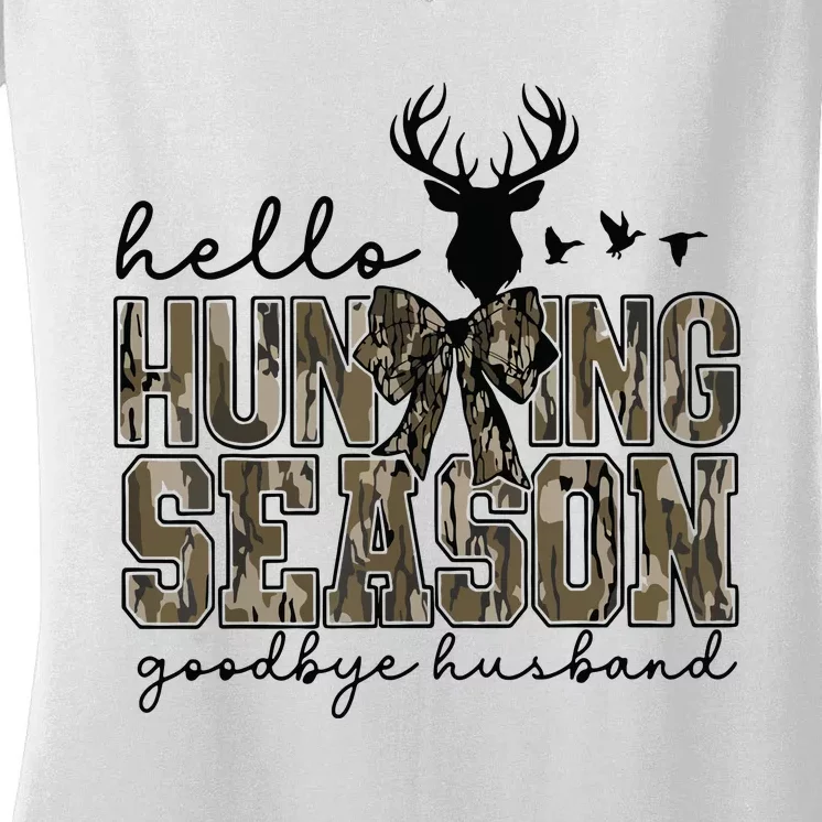 Hello Hunting Season Goodbye Husband Deer Girl Women Women's V-Neck T-Shirt