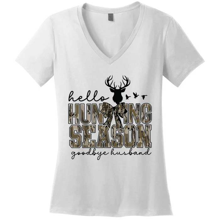 Hello Hunting Season Goodbye Husband Deer Girl Women Women's V-Neck T-Shirt