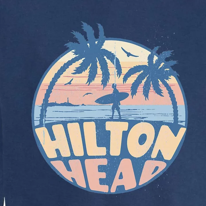 Hilton Head South Carolina Beach Surf Summer Vacation Garment-Dyed Sweatshirt