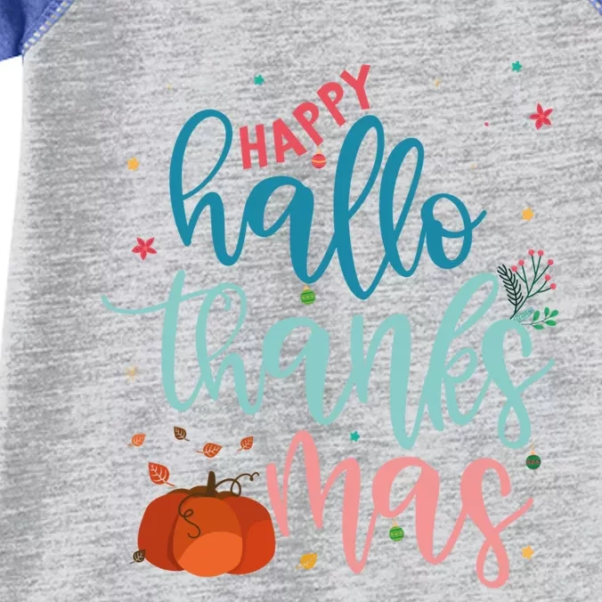 Happy Hallothanksmas Thanksgiving Halloween Xmas Funny Gift Infant Baby Jersey Bodysuit