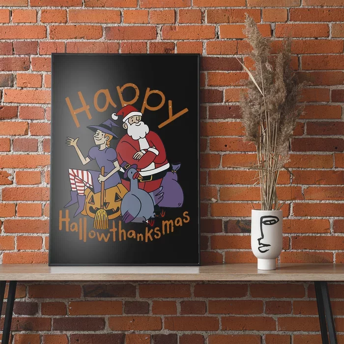 Happy Hallothanksmas Thanksgiving Christmas Santa Claus Xmas Poster