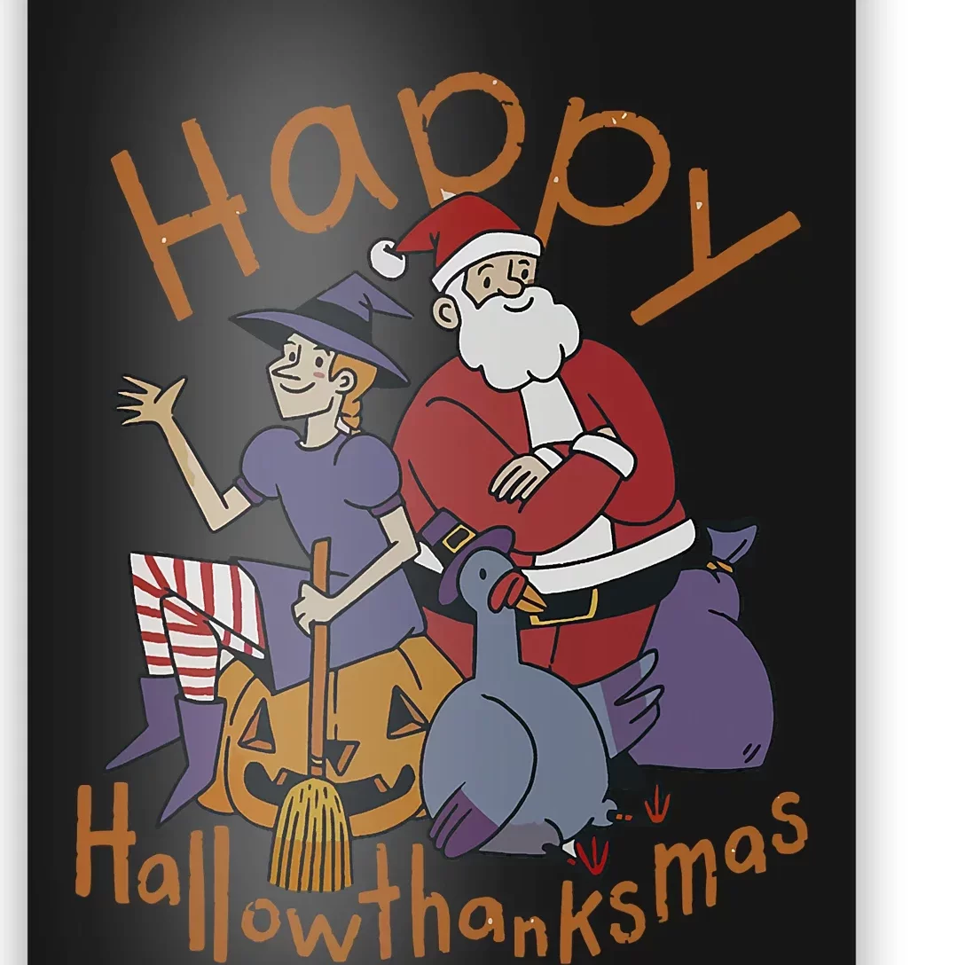 Happy Hallothanksmas Thanksgiving Christmas Santa Claus Xmas Poster