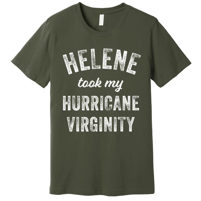 Hurricane Helene Took My Hurricane Virginity Premium T-Shirt