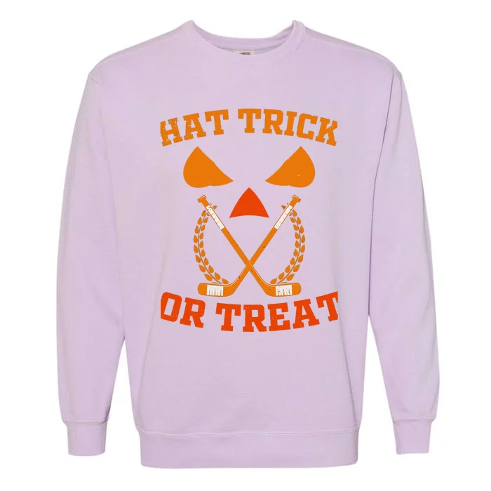 Hockey Hat Trick Or Treat Halloween Funny Garment-Dyed Sweatshirt