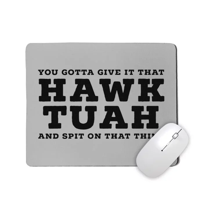 Hilarious Hawk Tuah Girl Meme Design Mousepad