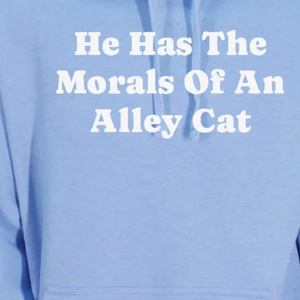 He Has The Morals Of An Alley Cat Unisex Surf Hoodie