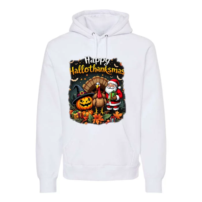 Happy Hallothanksmas Thanksgiving Halloween Merry Christmas Premium Hoodie