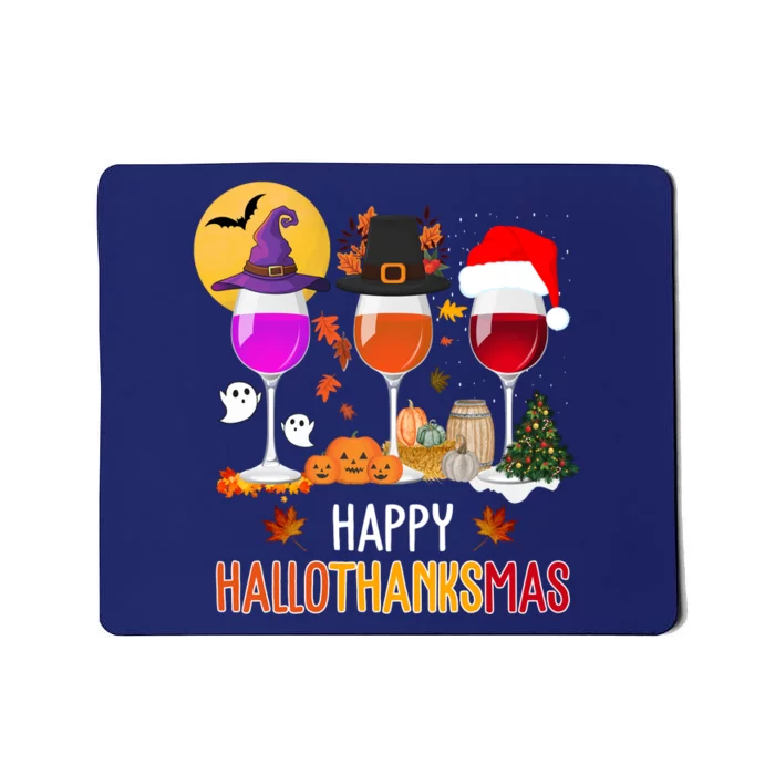 Happy Halloween Thanksgiving Christmas Wine Lover Gift Mousepad