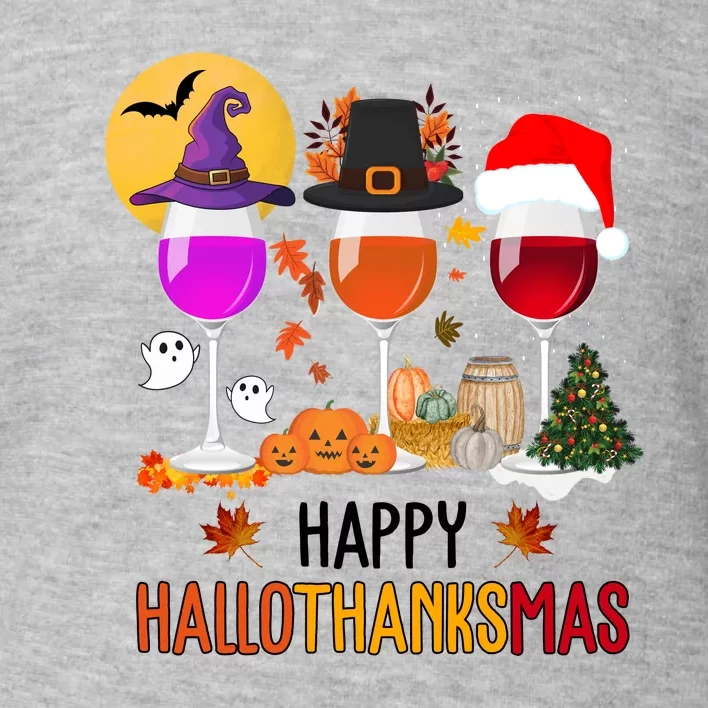 Happy Halloween Thanksgiving Christmas Wine Lover Gift Toddler Sweatshirt