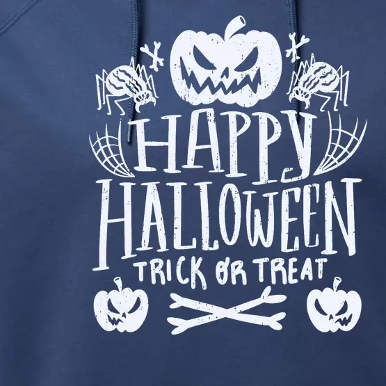 Happy Halloween Trick Or Treat Performance Fleece Hoodie