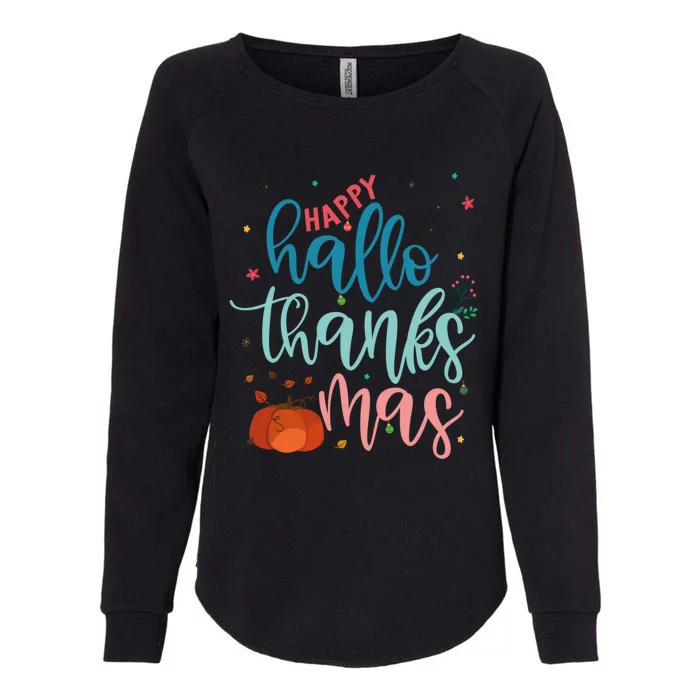 Happy Hallothanksmas Thanksgiving Halloween Xmas Womens California Wash Sweatshirt