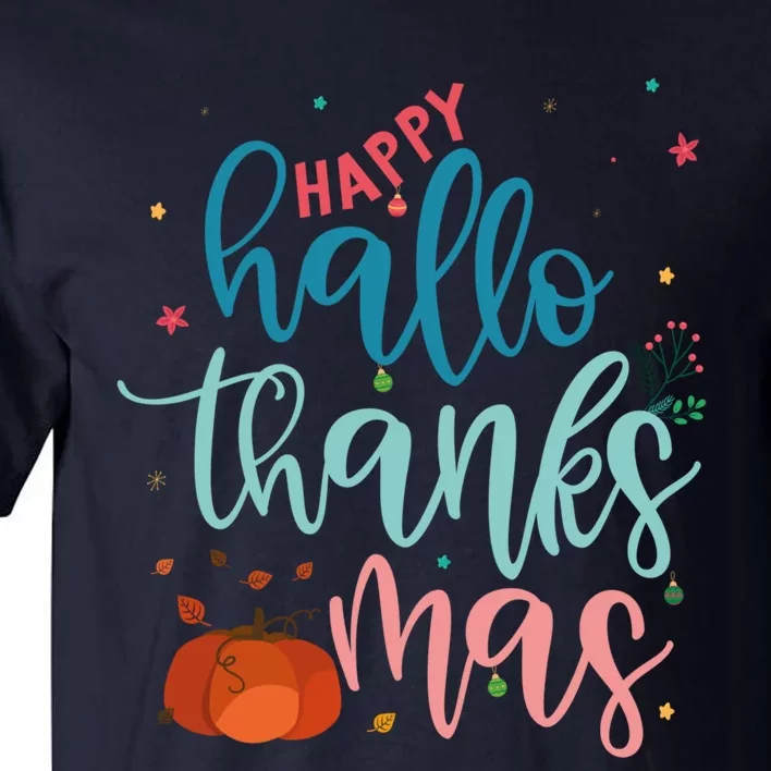 Happy Hallothanksmas Thanksgiving Halloween Xmas Tall T-Shirt