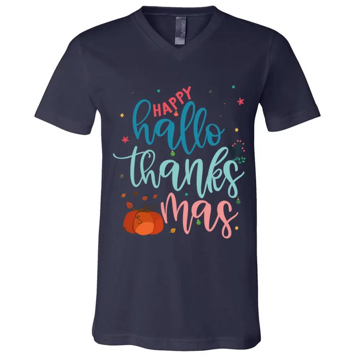 Happy Hallothanksmas Thanksgiving Halloween Xmas V-Neck T-Shirt