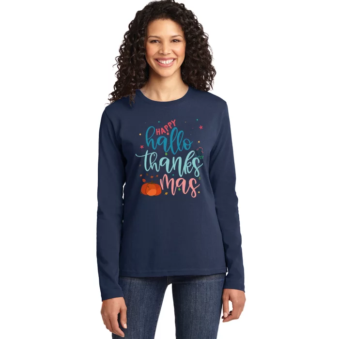 Happy Hallothanksmas Thanksgiving Halloween Xmas Ladies Long Sleeve Shirt